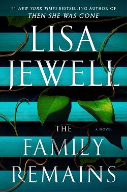 12. The Family Remains by Lisa Jewell