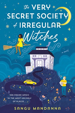 15. The Very Secret Society of Irregular Witches by Sangu Mandanna