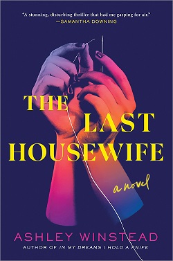 18. The Last Housewife by Ashley Winstead