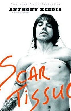 3. Scar Tissue by Anthony Kiedis, Larry Sloman