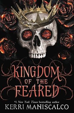 5. Kingdom of the Feared by Kerri Maniscalco