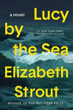 17. Lucy by the Sea by Elizabeth Strout