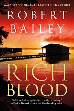 20. Rich Blood by Robert Bailey