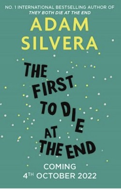 22. The First to Die at the End by Adam Silvera
