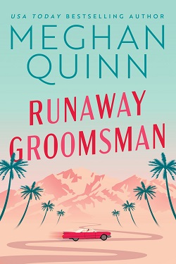 23. Runaway Groomsman by Meghan Quinn