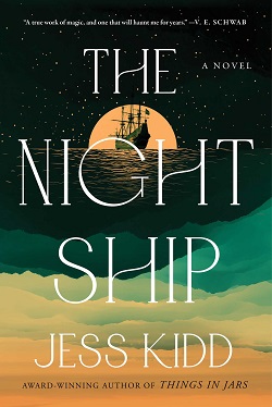 24. The Night Ship by Jess Kidd