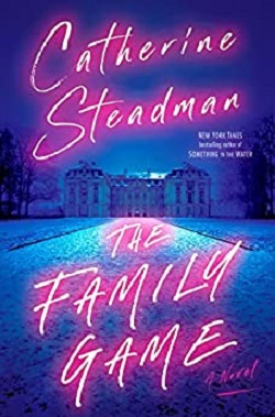3. The Family Game by Catherine Steadman