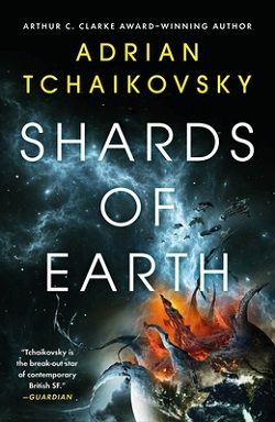 13. Shards of Earth (The Final Architecture) by Adrian Tchaikovsky