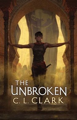 The Unbroken (Magic of the Lost) by C.L. Clark