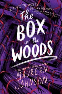 The Box in the Woods (Truly Devious) by Maureen Johnson