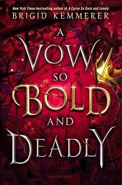 A Vow So Bold and Deadly (Cursebreakers) by Brigid Kemmerer