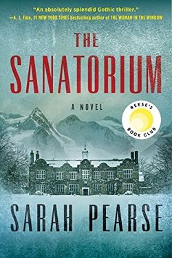 The Sanatorium (Detective Elin Warner) by Sarah Pearse