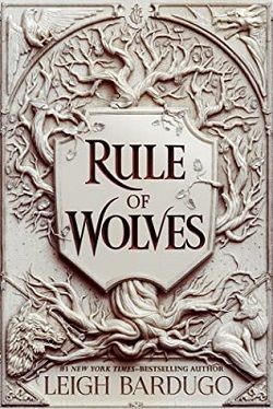 Rule of Wolves (King of Scars) by Leigh Bardugo