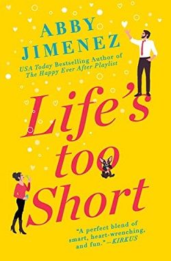 Life's Too Short (The Friend Zone) by Abby Jimenez