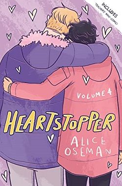 Heartstopper: Volume Four (Heartstopper) by Alice Oseman