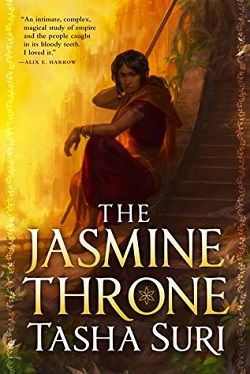 The Jasmine Throne (Burning Kingdoms) by Tasha Suri