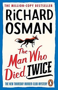 The Man Who Died Twice (Thursday Murder Club) by Richard Osman