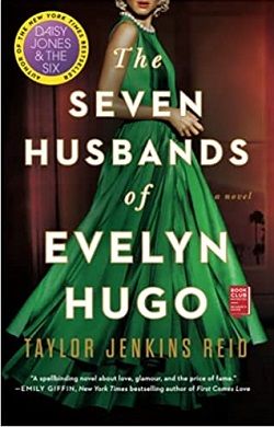 The Seven Husbands of Evelyn Hugo by Taylor Jenkins Reid