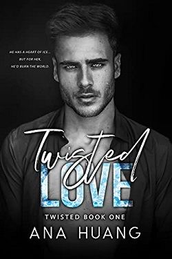 Twisted Love: A Brother's Best Friend Romance by Ana Huang