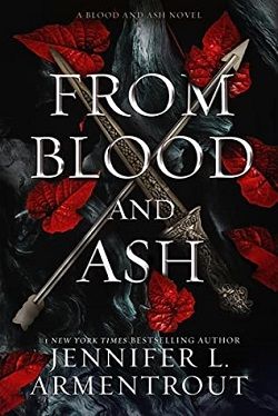 From Blood and Ash (Blood and Ash) by Jennifer L. Armentrout