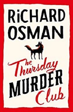 The Thursday Murder Club (Thursday Murder Club) by Richard Osman