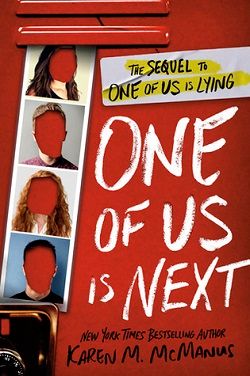One of Us Is Next (One of Us Is Lying) by Karen M. McManus