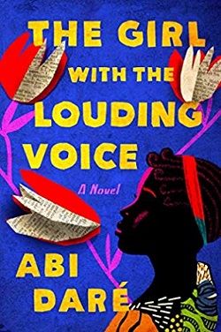 The Girl with the Louding Voice by Abi Daré, Ronke Adékoluejo