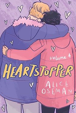 Heartstopper: Volume Four (Heartstopper) by Alice Oseman