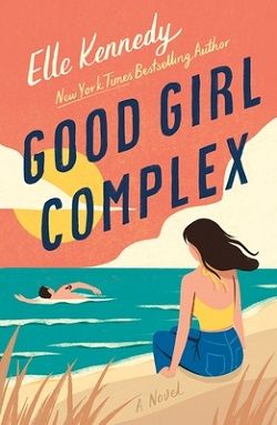 Good Girl Complex (Avalon Bay) by Elle Kennedy