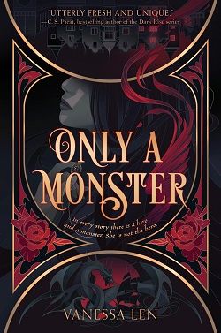 Only a Monster (Monsters) by Vanessa Len