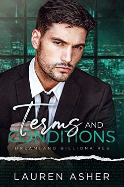 Terms and Conditions (Dreamland Billionaires) by Lauren Asher