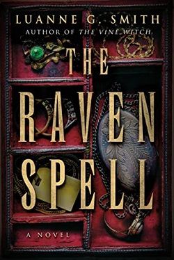 The Raven Spell (Conspiracy of Magic) by Luanne G. Smith