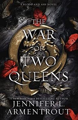 The War of Two Queens (Blood and Ash) by Jennifer L. Armentrout