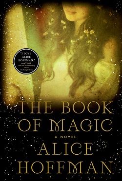 The Book of Magic (Practical Magic) by Alice Hoffman
