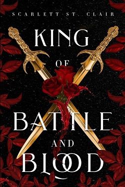 King of Battle and Blood (Adrian X Isolde) by Scarlett St. Clair