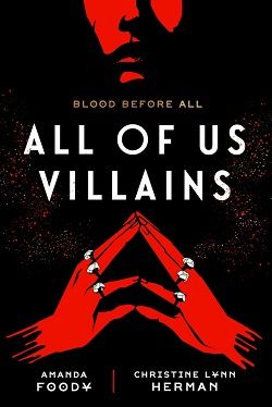 All of Us Villains (All of Us Villains) by Amanda Foody, Christine Lynn Herman