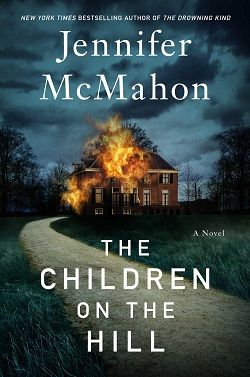 The Children on the Hill by Jennifer McMahon
