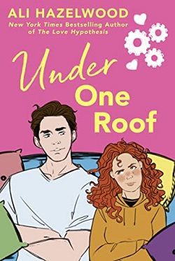 Under One Roof (The STEMinist Novellas) by Ali Hazelwood