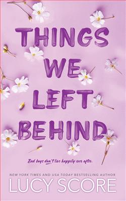 Things We Left Behind by Lucy Score