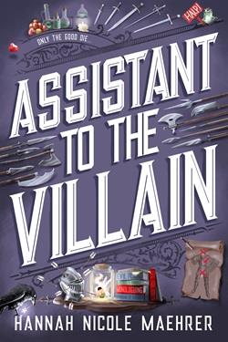Assistant to the Villain by Hannah Nicole Maehrer