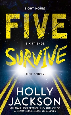 1. Five Survive by Holly Jackson