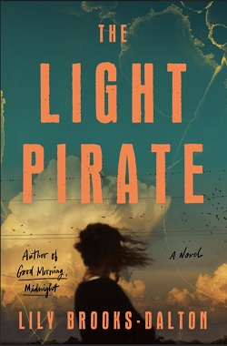 2. The Light Pirate by Lily Brooks-Dalton