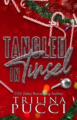 16. Tangled in Tinsel by Trilina Pucci