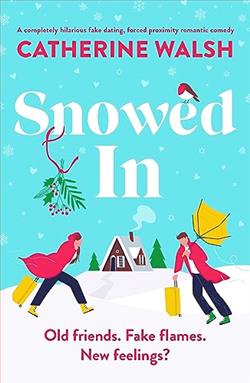 Snowed In (Fitzpatrick Christmas) by Catherine Walsh