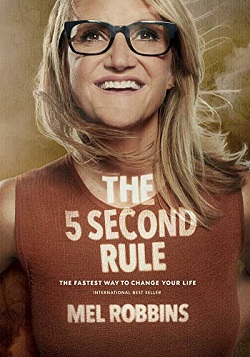 1. The 5 Second Rule by Mel Robbins