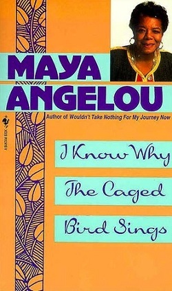 18. I Know Why The Caged Bird Sings by Maya Angelou