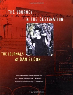20. The Journey is the Destination by Dan Eldon
