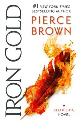 7. Iron Gold (Red Rising Saga) by Pierce Brown