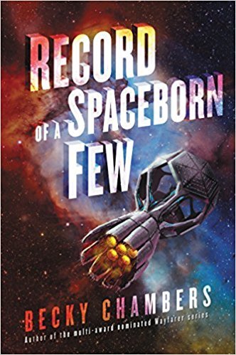 13. Record of a Spaceborn Few (Wayfarers) by Becky Chambers