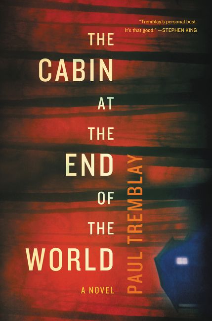 2. The Cabin at the End of the World by Paul Tremblay